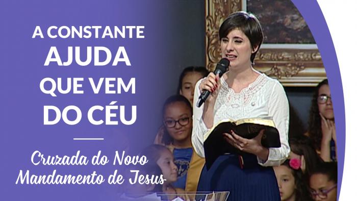 A constante ajuda que vem do Céu - Cruzada do Novo Mandamento de Jesus